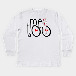 Me Too Kids Long Sleeve T-Shirt